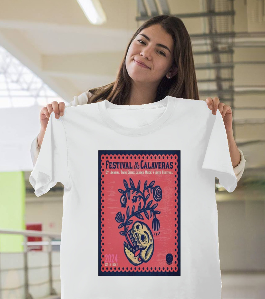 Festival De Las Calaveras 12th Annual Twin Cities Latinx Music Arts Festival Oct 19-Nov 2 2024 Minneapolis MN T-Shirt