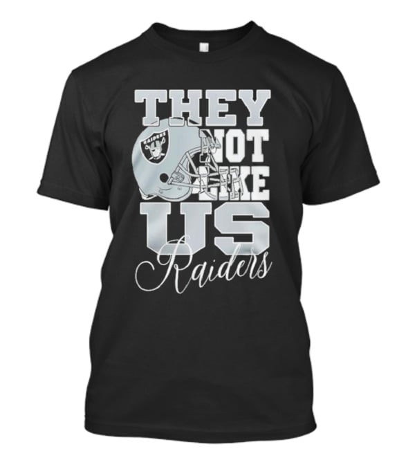 They Not Like Us Raiders Football Helmet T-Shirt