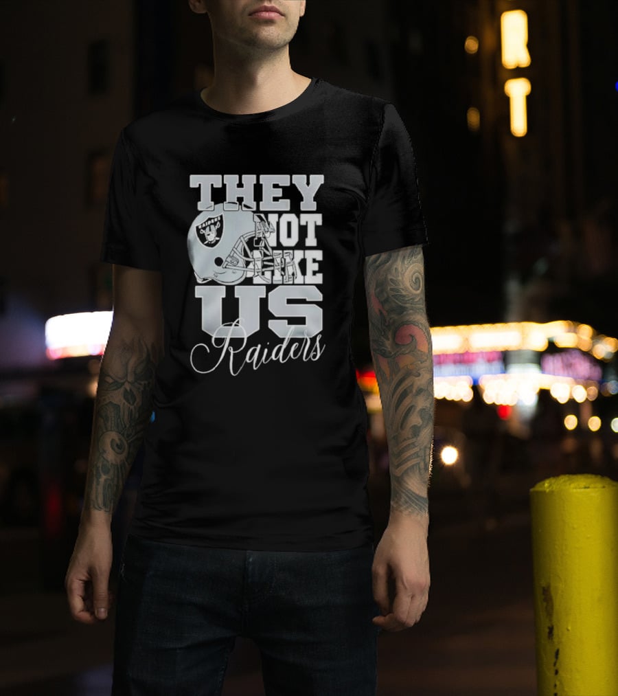 They Not Like Us Raiders Football Helmet T-Shirt