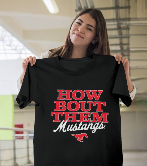 HOW BOUT THEM MUSTANGS SMU T-Shirt