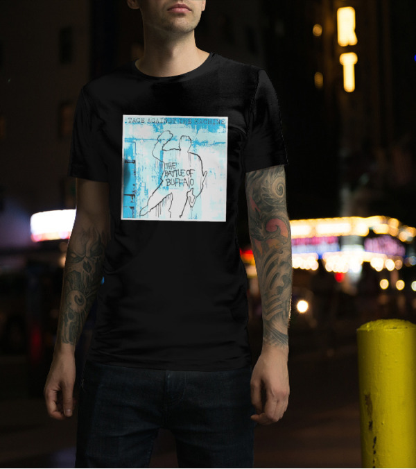 Tage Against The Machine The Battle Of Buffalo T-Shirt