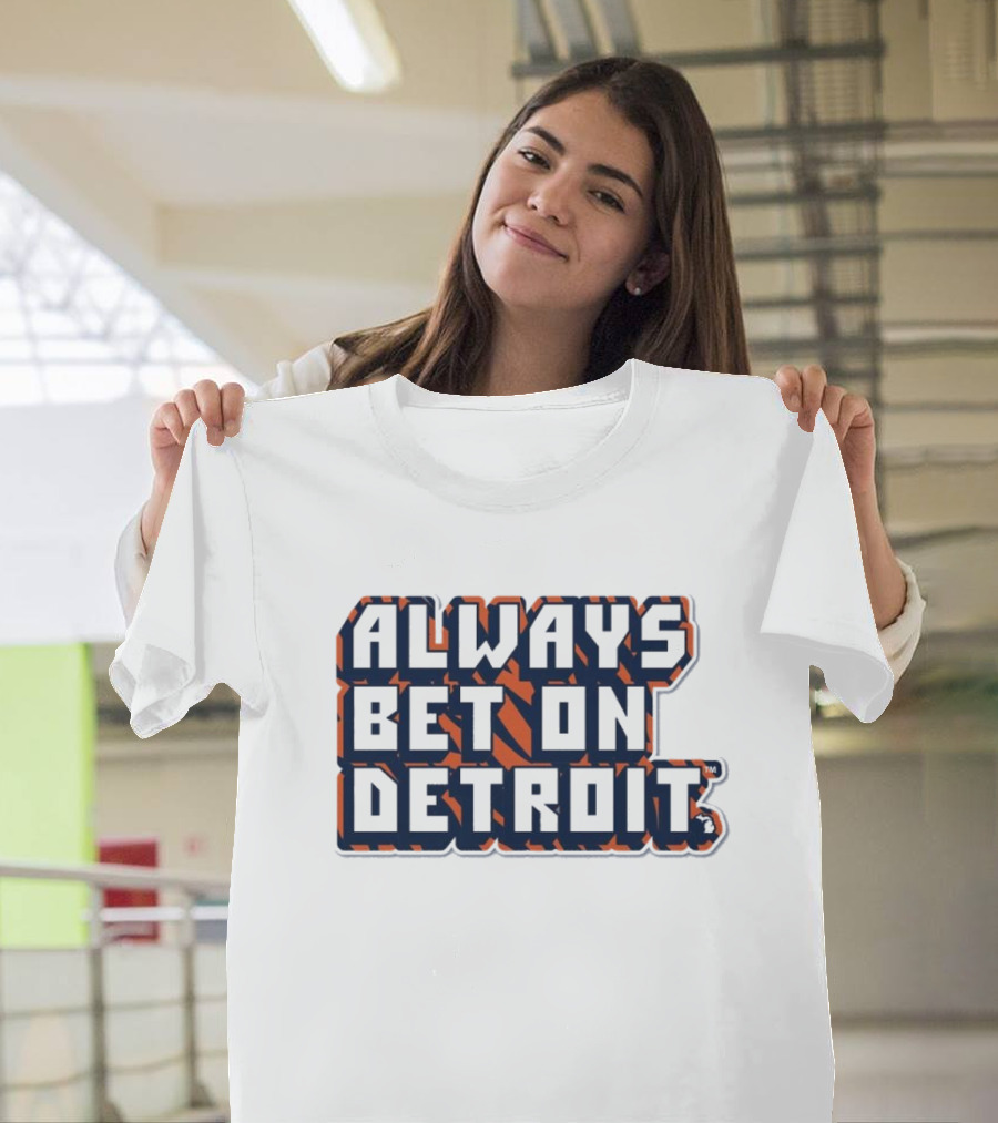 Always Bet On Detroit Tigers MLB T-Shirt