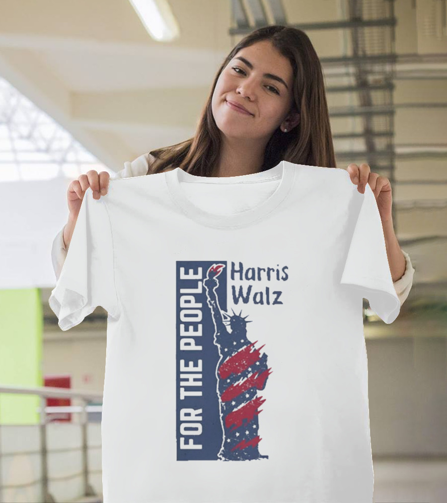 Harris Walz For The People Statue of Liberty T-Shirt