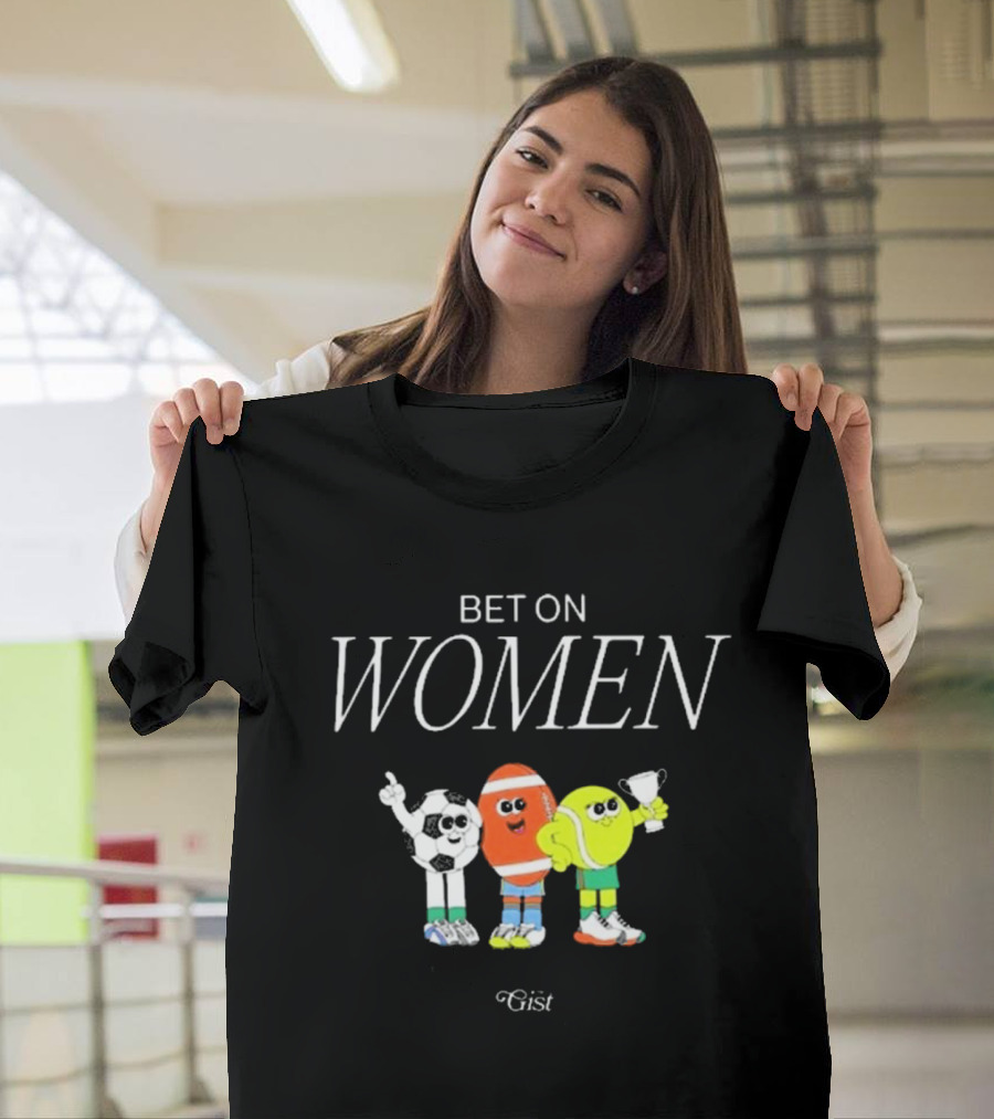 Bet On Women Soccer Football Tennis Gist T-Shirt