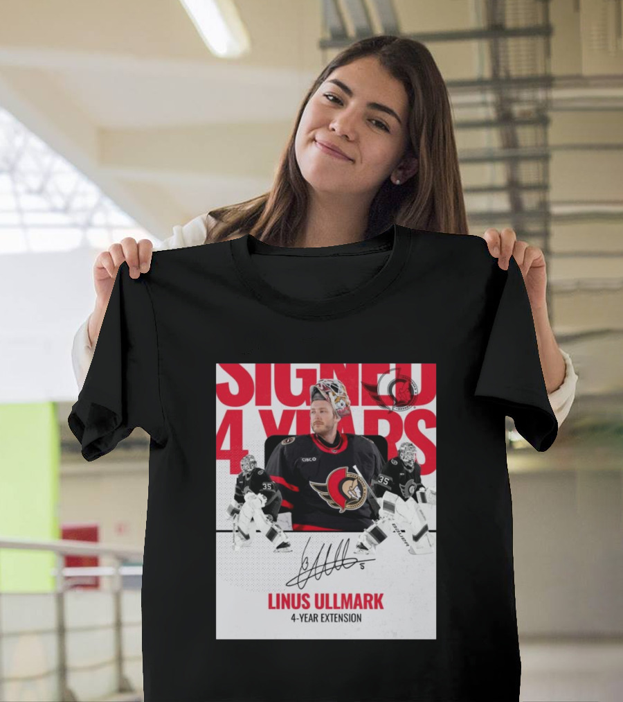 Linus Ullmark Signed Ottawa Senators 4-Year Extension Signature T-Shirt