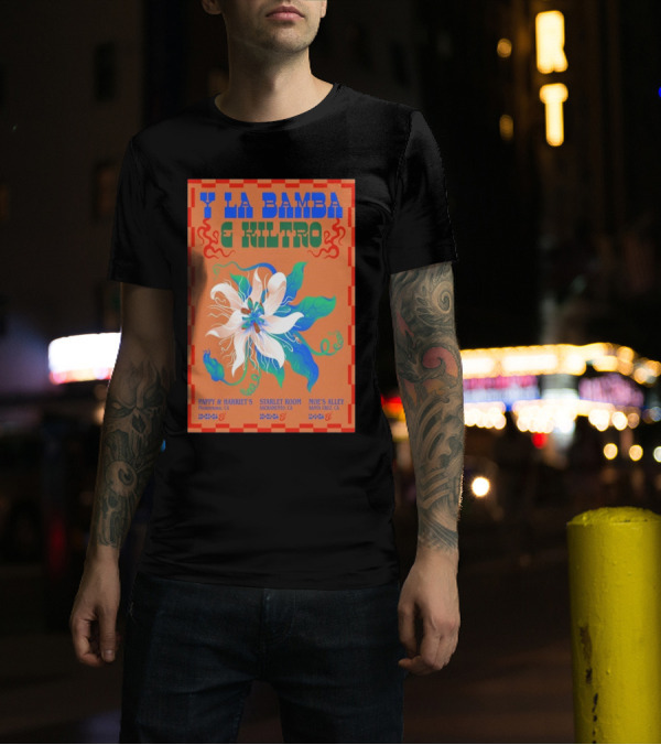 Y La Bamba E Kiltro Pappy And Harriet's Starlet Room Moe's Alley California Tour T-Shirt