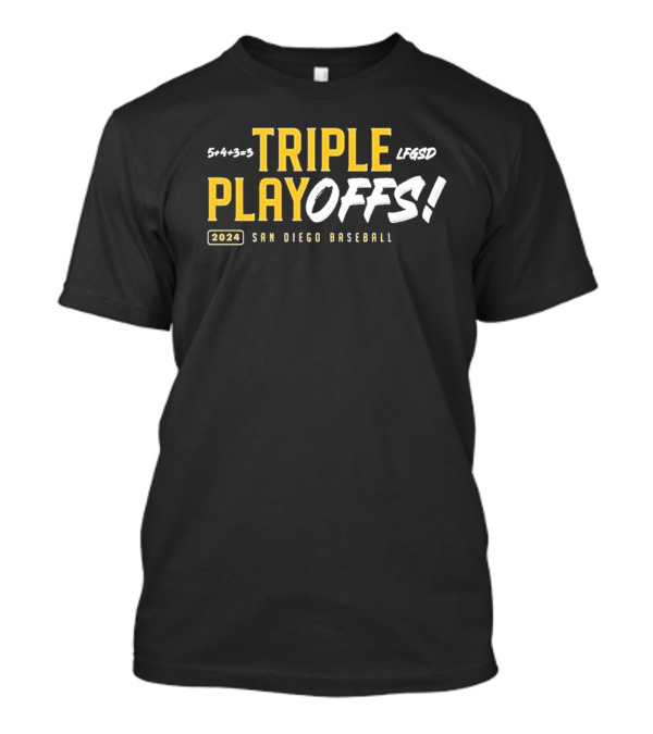 San Diego Padres Triple Playoffs 2024 LFGSD San Diego Baseball T-Shirt
