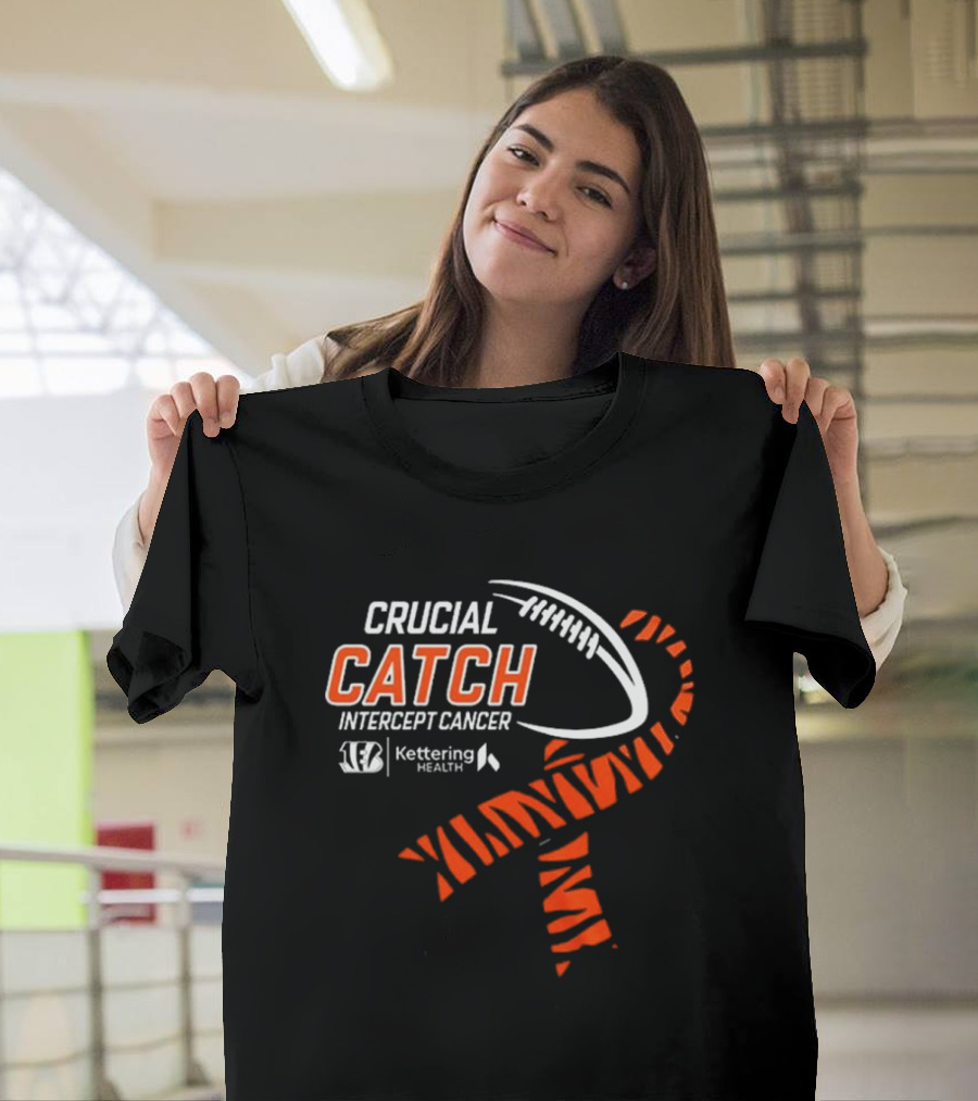 Cincinnati Bengals Crucial Catch Intercept Cancer Kettering Health T-Shirt