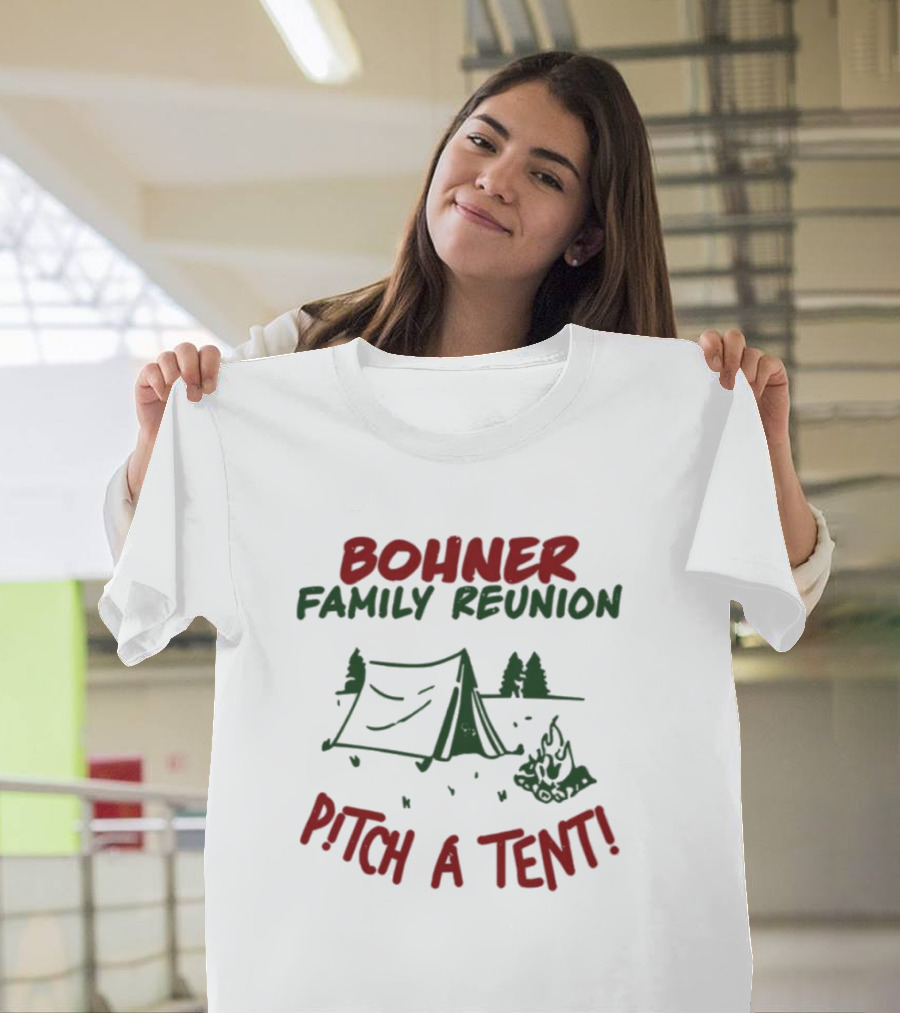Bohner Family Reunion Pitch a Tent Camping Image T-Shirt