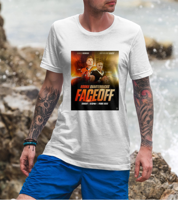 Denver Broncos Bo Nix New Orleans Saints Spencer Rattler Rookie Quarterbacks Faceoff Tonight 8:15PM ET Prime Video T-Shirt