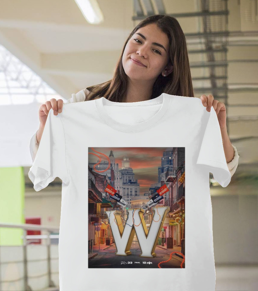 Final Denver Broncos 33 New Orleans Saints 10 Let The Good Times Roll Bourbon Street Showdown T-Shirt