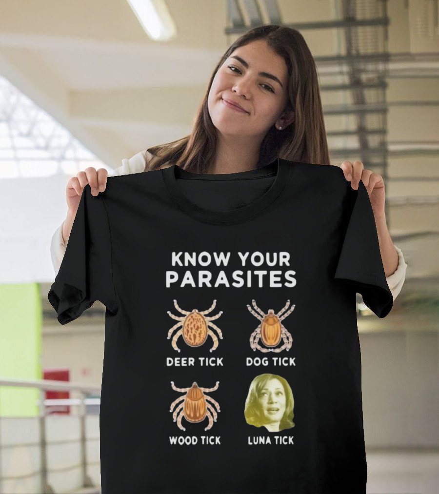 Know Your Parasites Deer Tick Dog Tick Wood Tick Luna Tick KamalaGropedMe T-Shirt