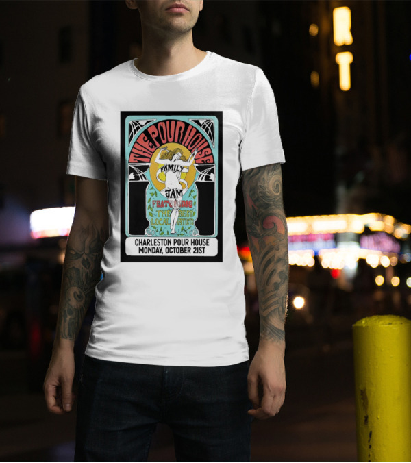 Charleston Pour House Family Jam Featuring The Best Local Artists October 21st T-Shirt