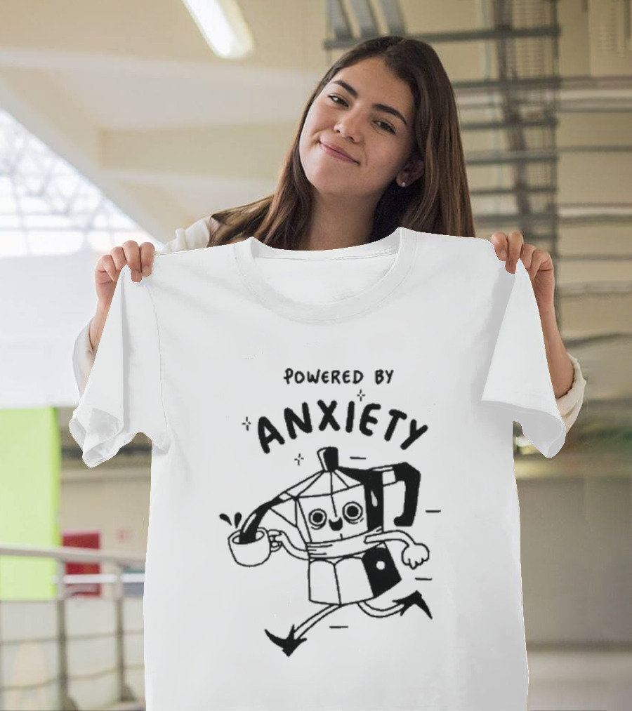 Powered By Anxiety Kazisvet Coffee Pot T-Shirt