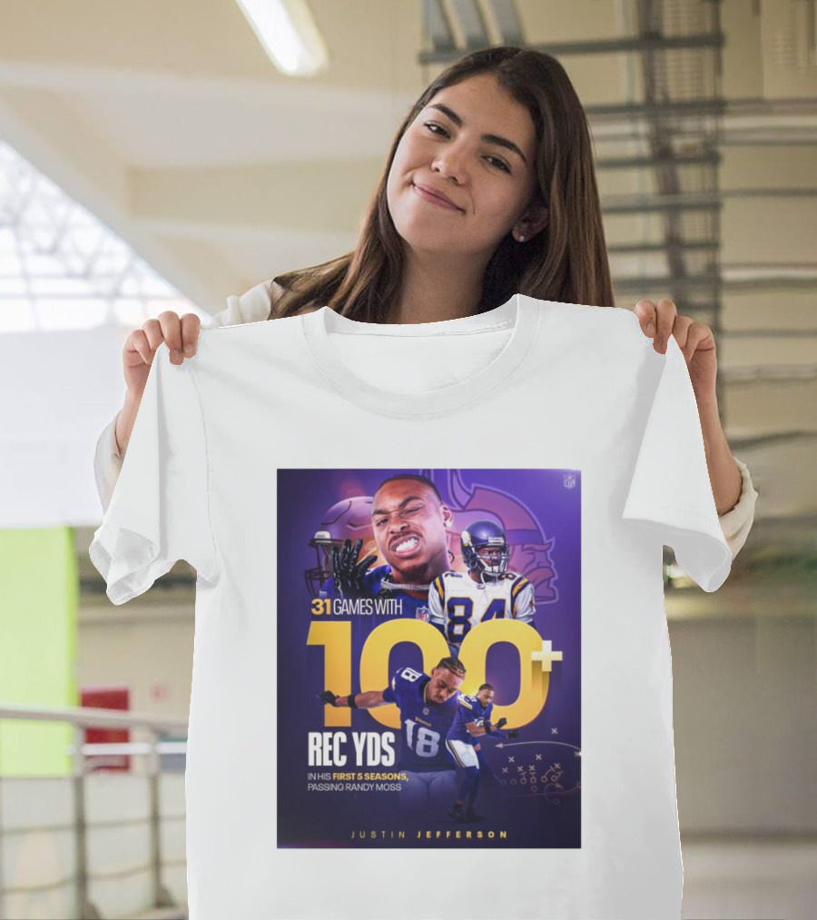 Minnesota Vikings Justin Jefferson 31 Games With 100 Rec Yds In His First 5 Seasons Passing Randy Moss T-Shirt