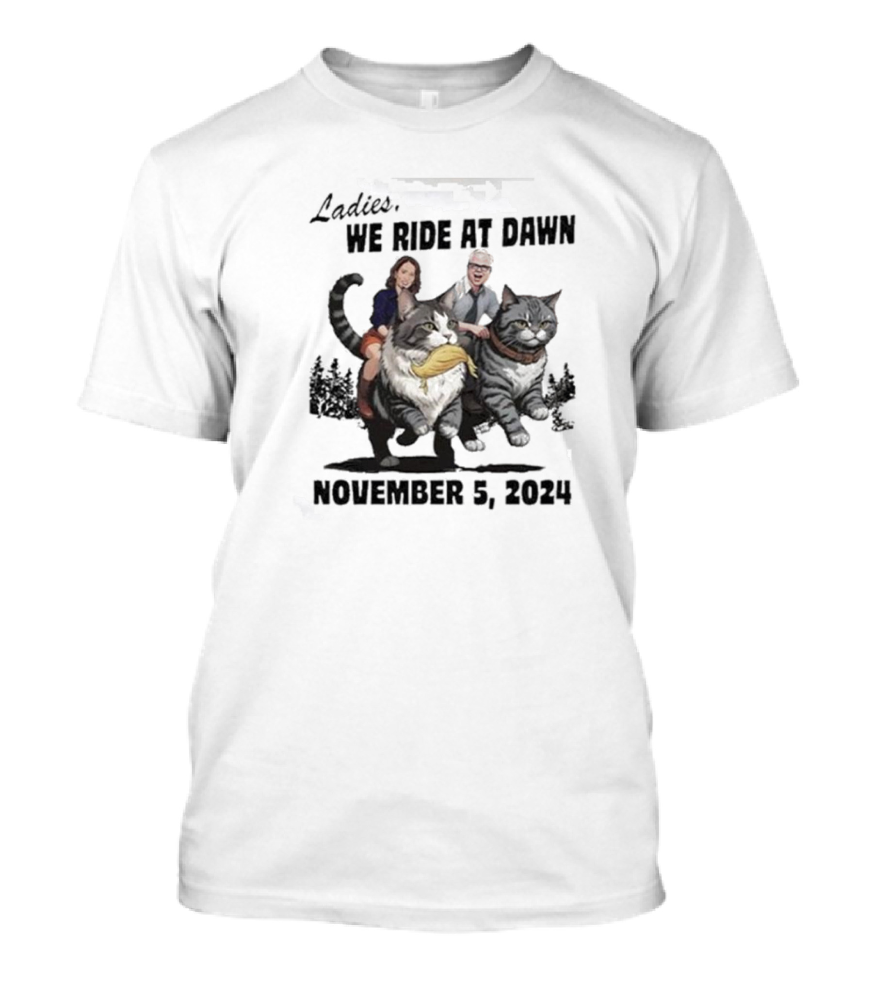 Ladies We Ride At Dawn November 5 2024 Cat Riders T-Shirt