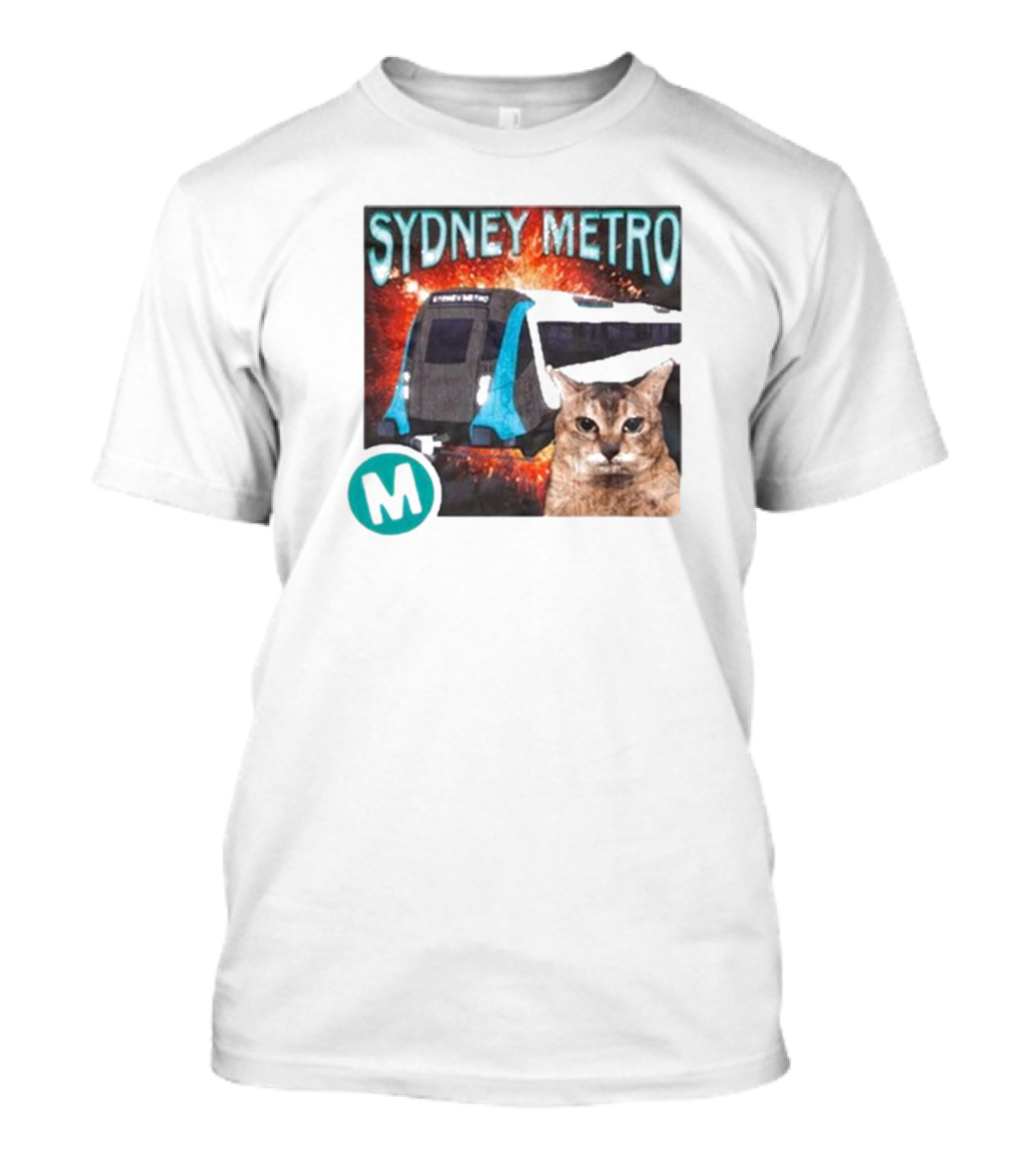 Sydney Metro Explosion Cat And Train With M T-Shirt
