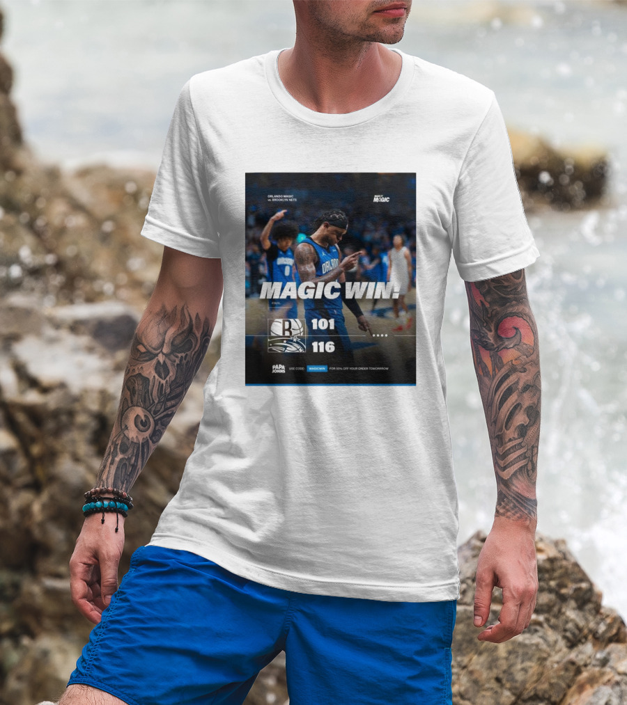 Orlando Magic Victory 116-101 Over Brooklyn Nets - Magic Win Promotional Offer T-Shirt