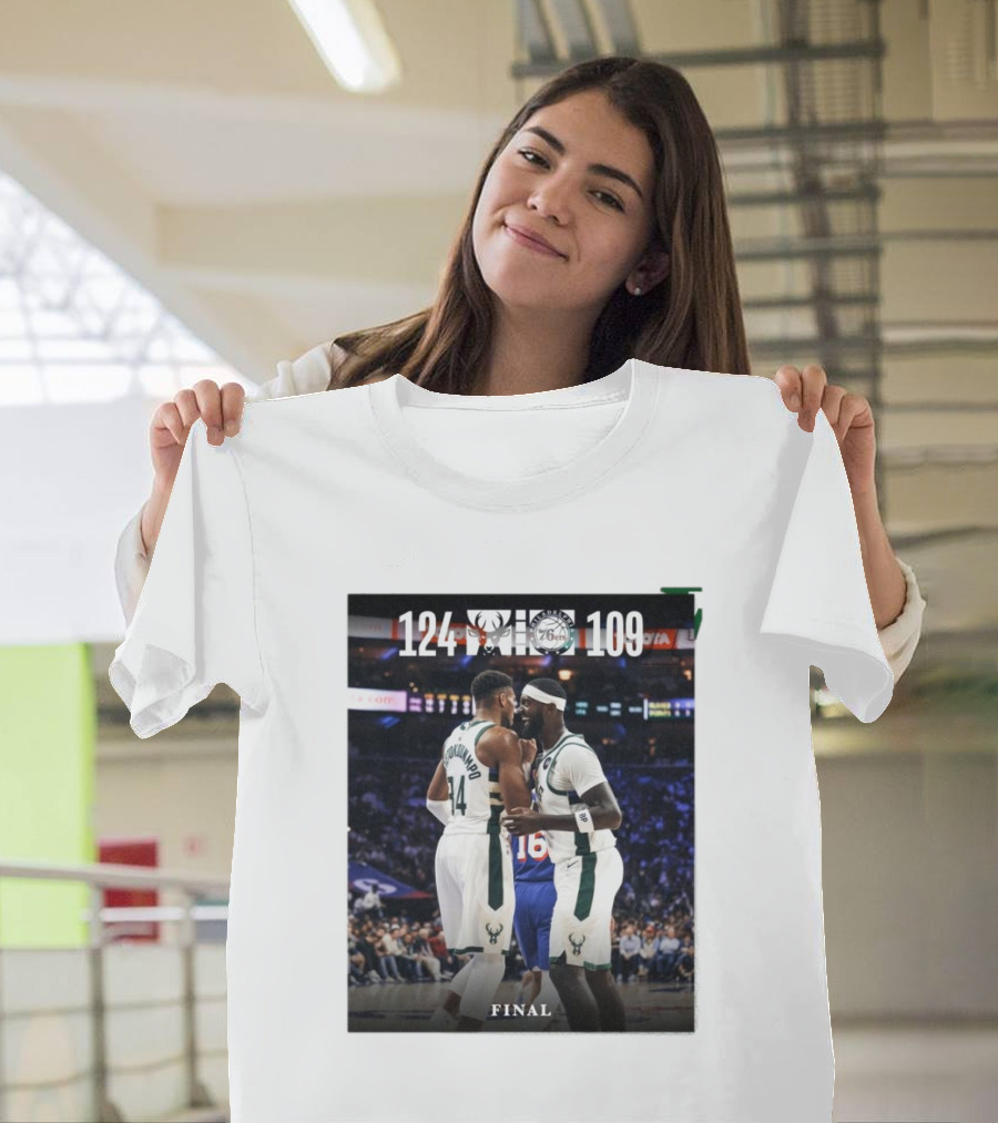 Milwaukee Bucks 124 - 109 Philadelphia 76ers Final Victory T-Shirt