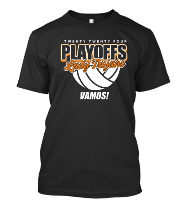 Twenty Twenty Four Playoffs Lady Trojans Vamos Volleyball T-Shirt