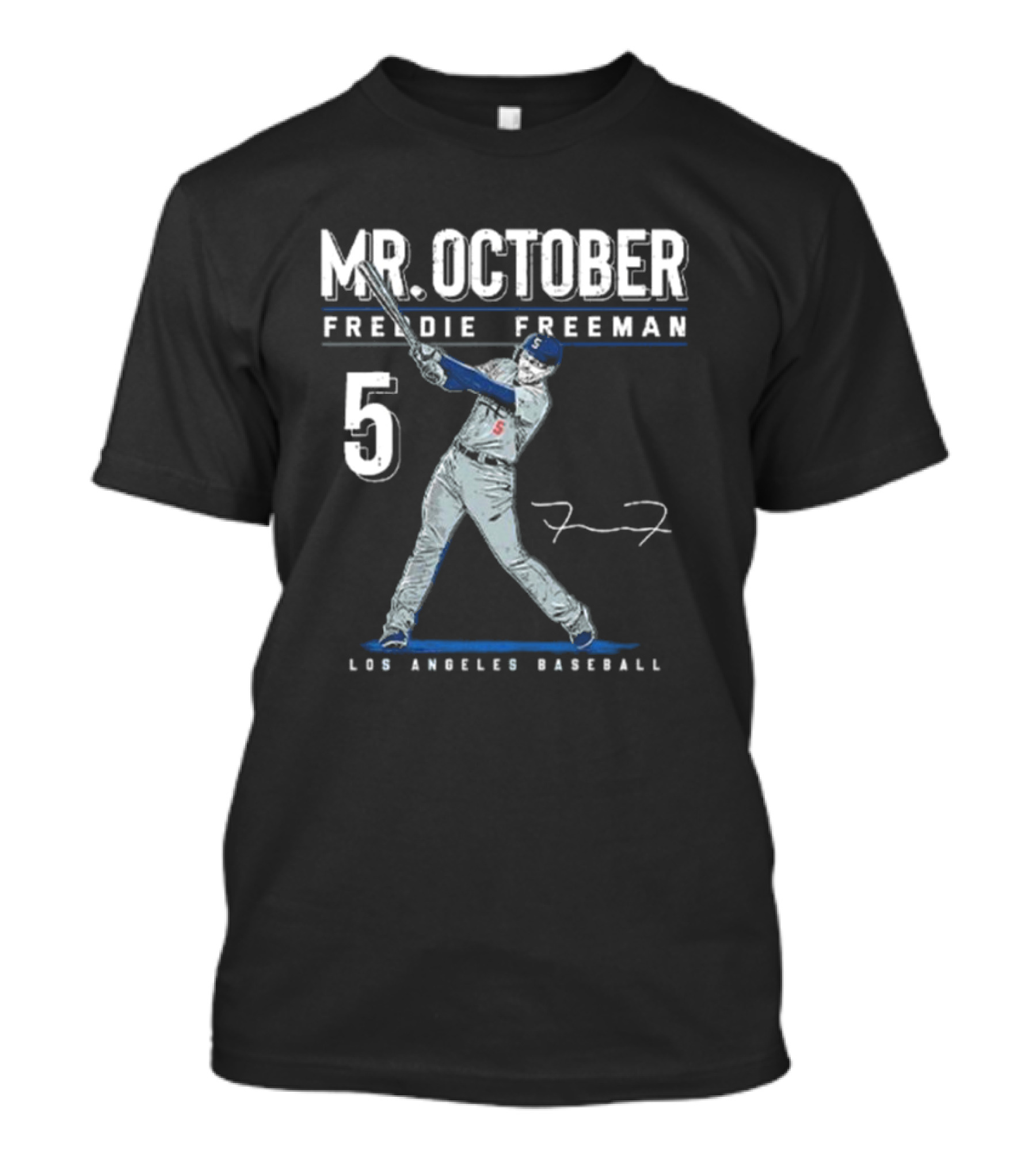 Mr. October Freddie Freeman 5 Los Angeles Baseball Signature T-Shirt