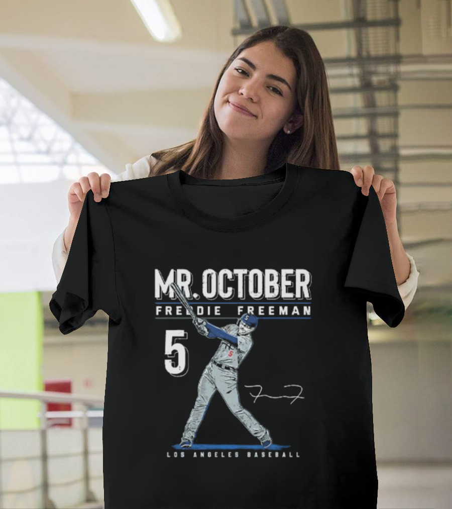 Mr. October Freddie Freeman 5 Los Angeles Baseball Signature T-Shirt