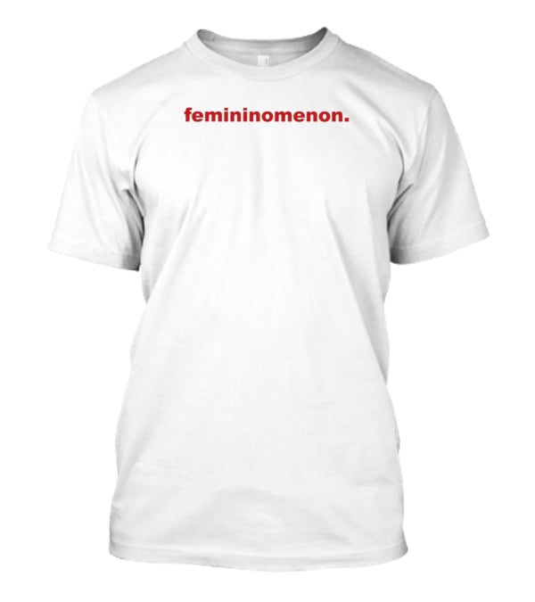Femininomenon Bold Red Text Empowerment T-Shirt