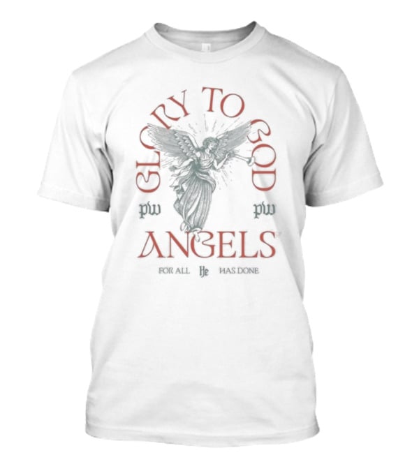 Glory To God Angels For All He Has Done T-Shirt