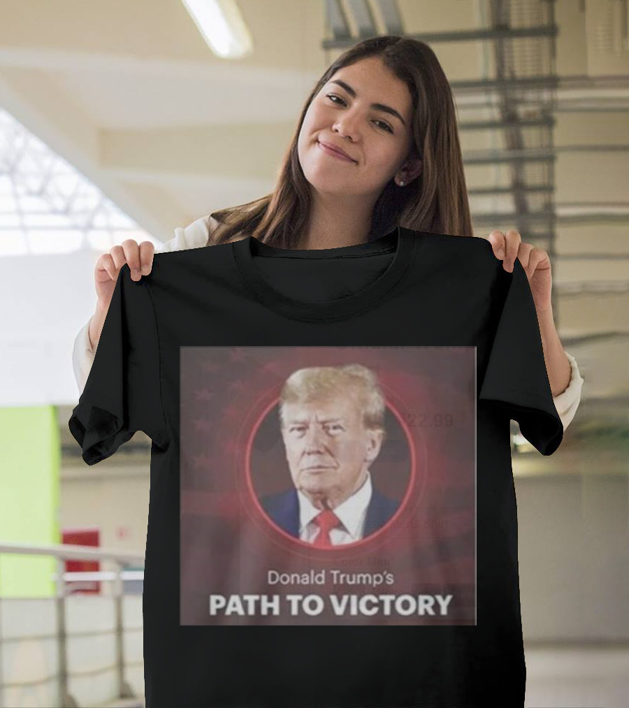 Donald Trump's Path to Victory 2024 Flag T-Shirt