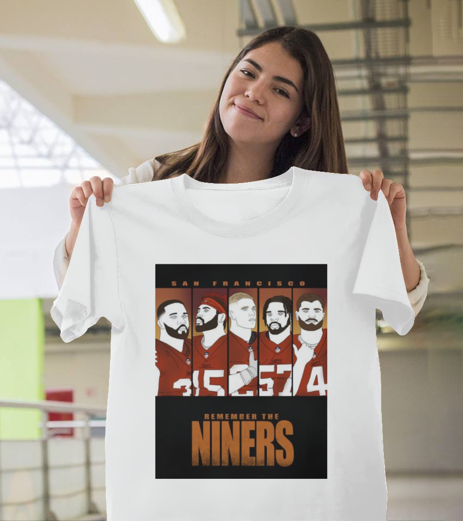 San Francisco Remember The Niners Niners 31 85 97 54 T-Shirt