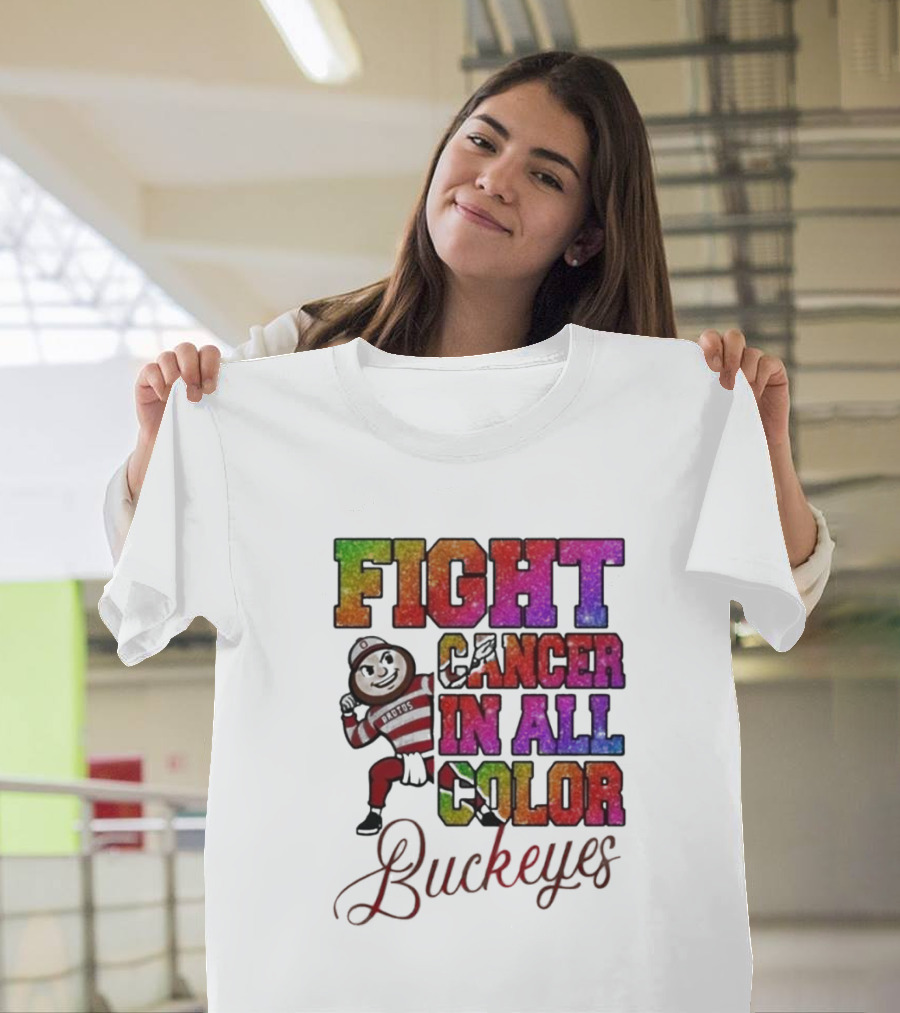 Fight Cancer In All Color Buckeyes T-Shirt