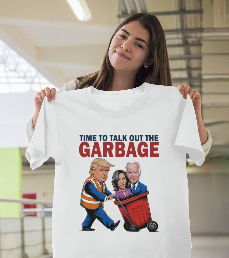 Time to Talk Out the Garbage Trump Kamala President 47 Winner Election Garbage Truck Trash T-Shirt