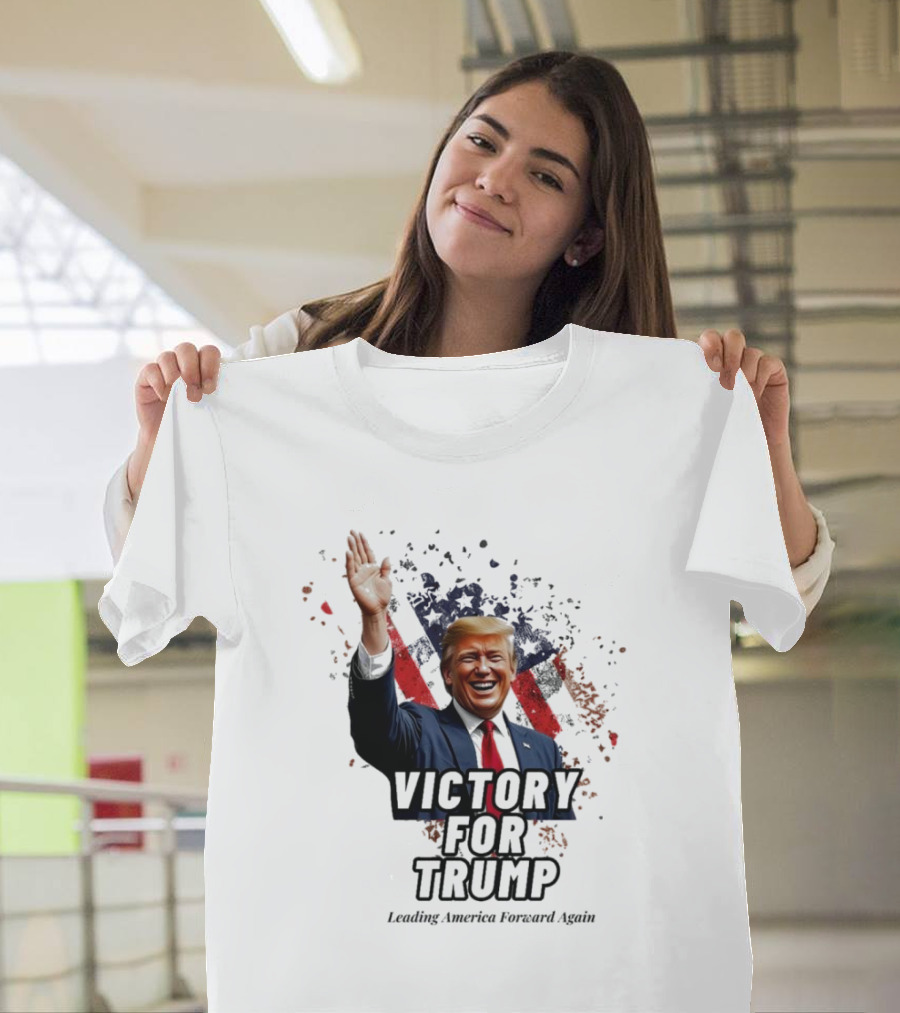 VICTORY FOR TRUMP Leading America Forward Again T-Shirt