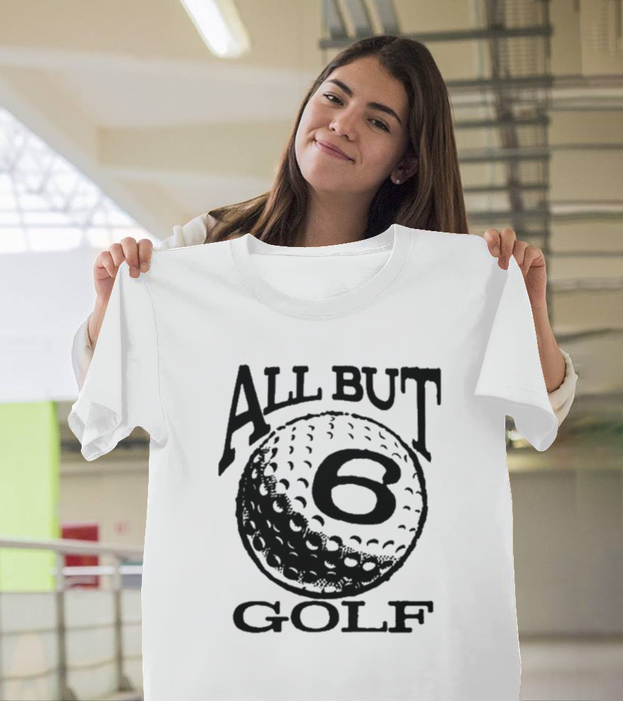 All But 6 Golf Iconic Ball T-Shirt