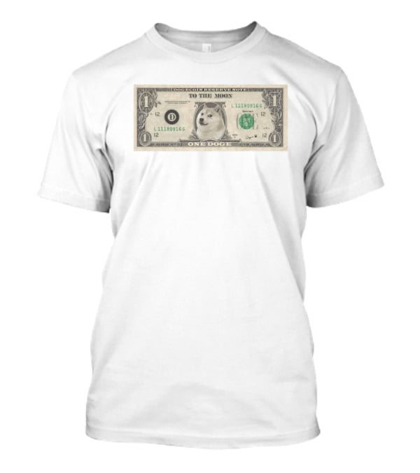 Dogecoin Reserve Note One Doge To The Moon Currency T-Shirt