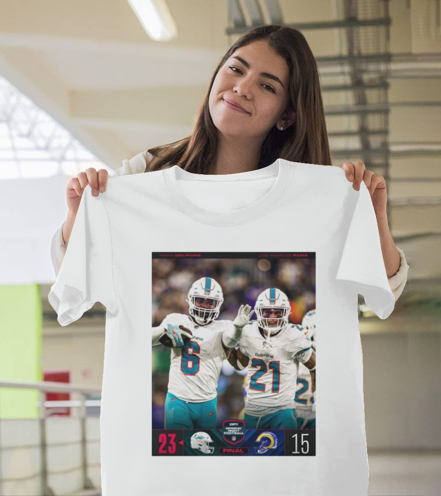 Miami Dolphins 23 vs Los Angeles Rams 15 Final Score Monday Night Football T-Shirt