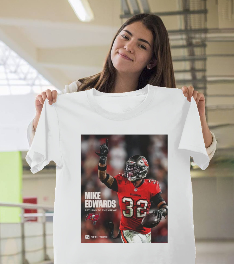 Mike Edwards Returns To The Krewe Tampa Bay Buccaneers Football T-Shirt