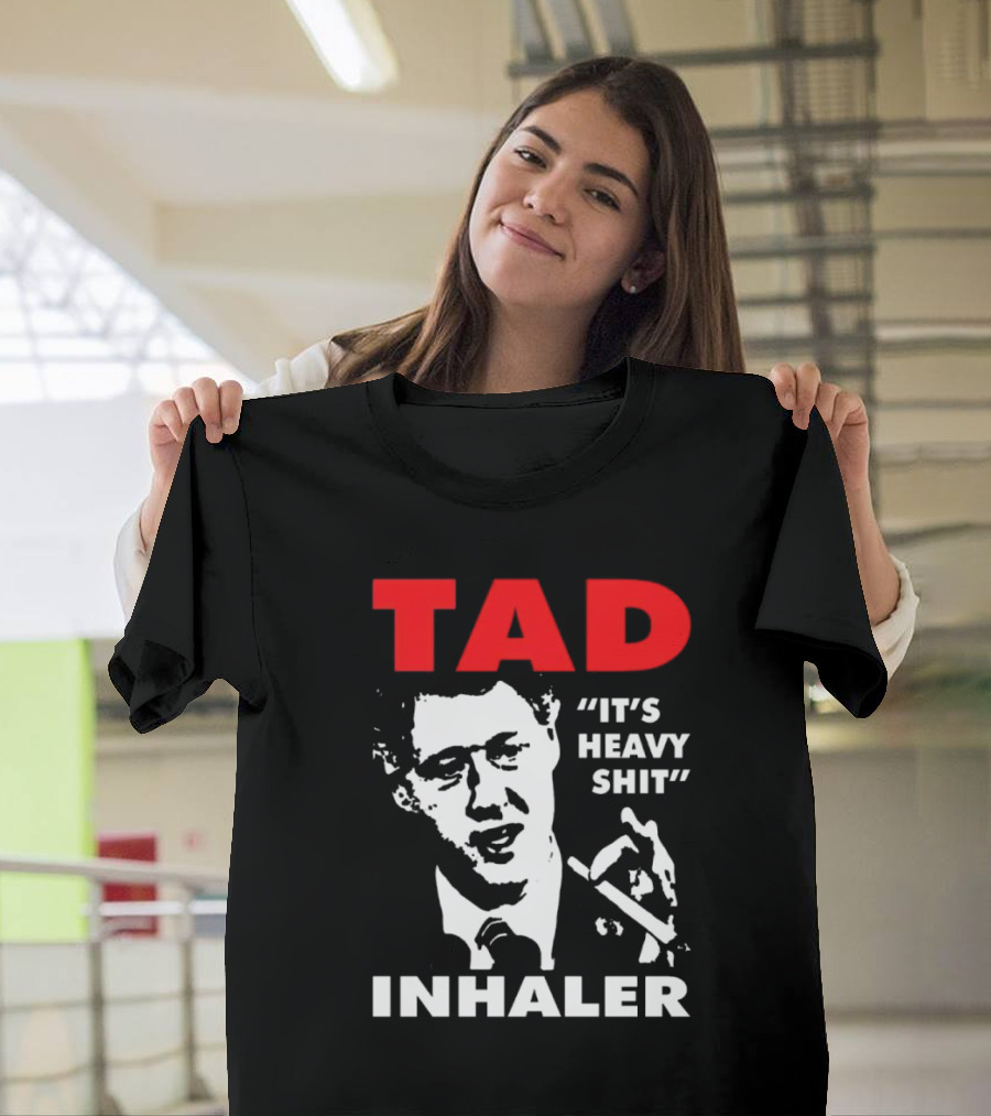 Tad Inhaler It's Heavy Shit T-Shirt