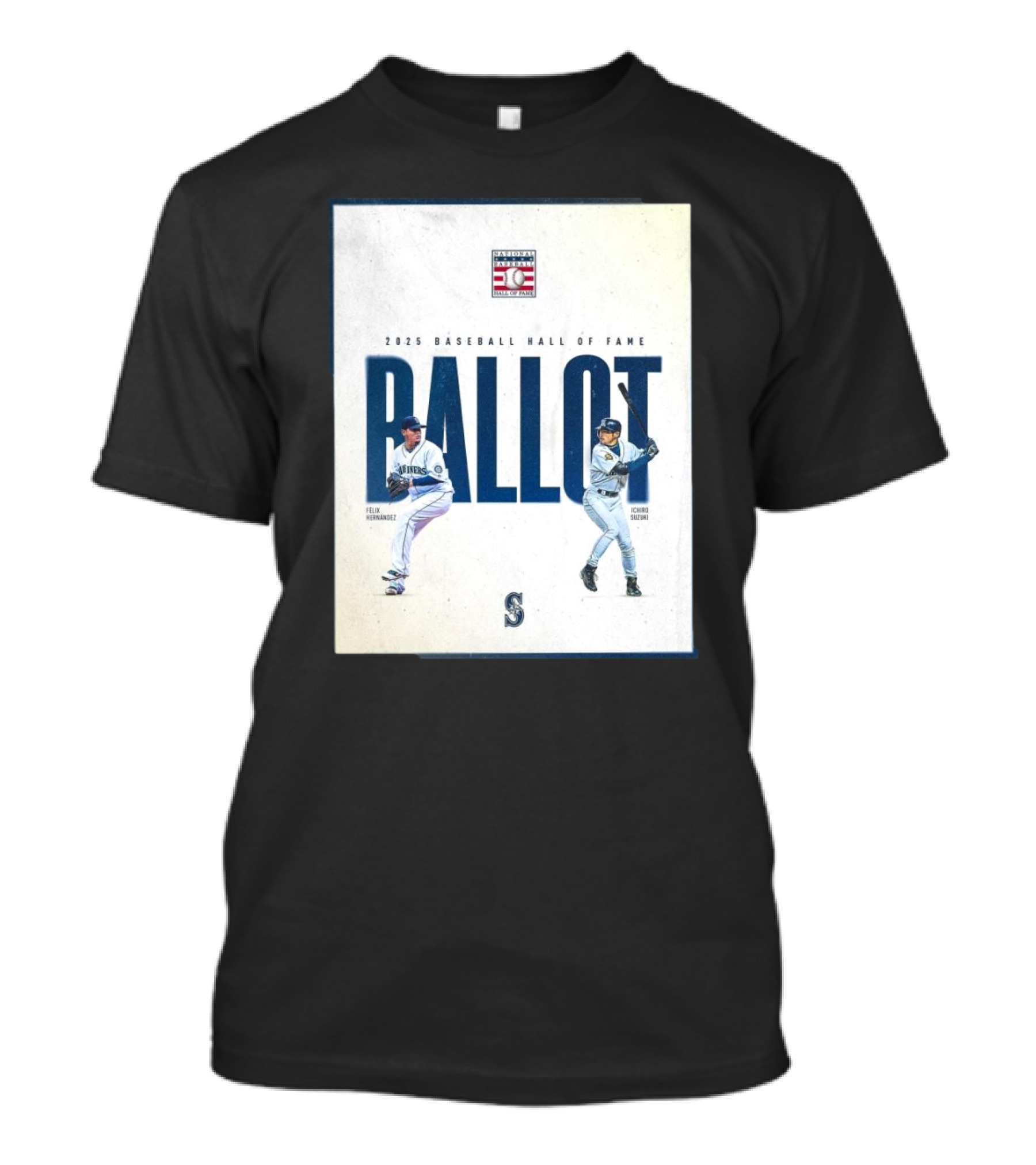 Seattle Mariners Hall Of Fame 2025 Ballot Felix Hernandez Ichiro Suzuki T-Shirt