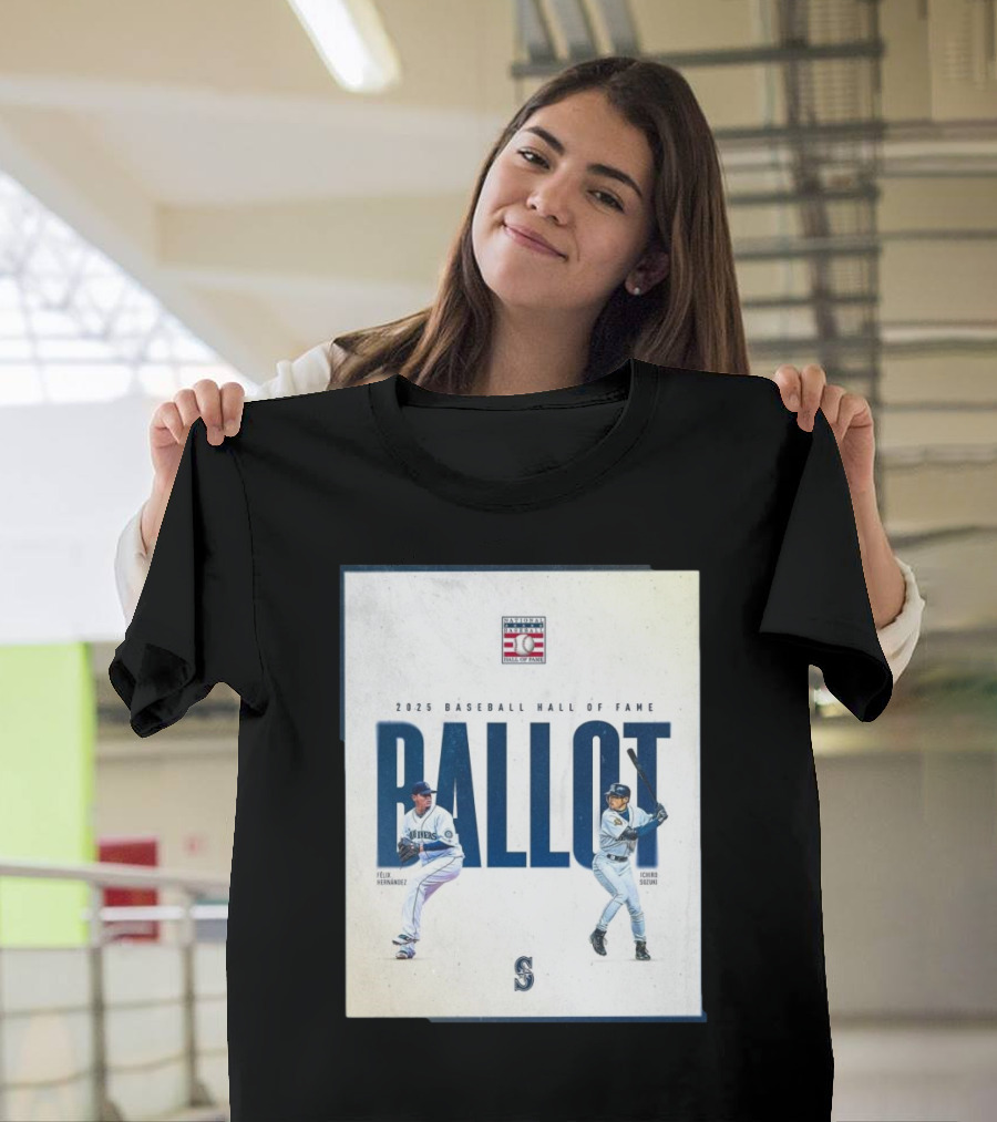 Seattle Mariners Hall of Fame 2025 Ballot Felix Hernandez Ichiro Suzuki T-Shirt