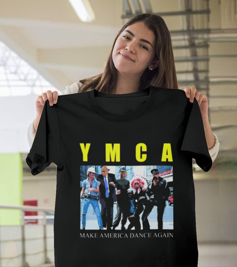 YMCA Make America Dance Again T-Shirt