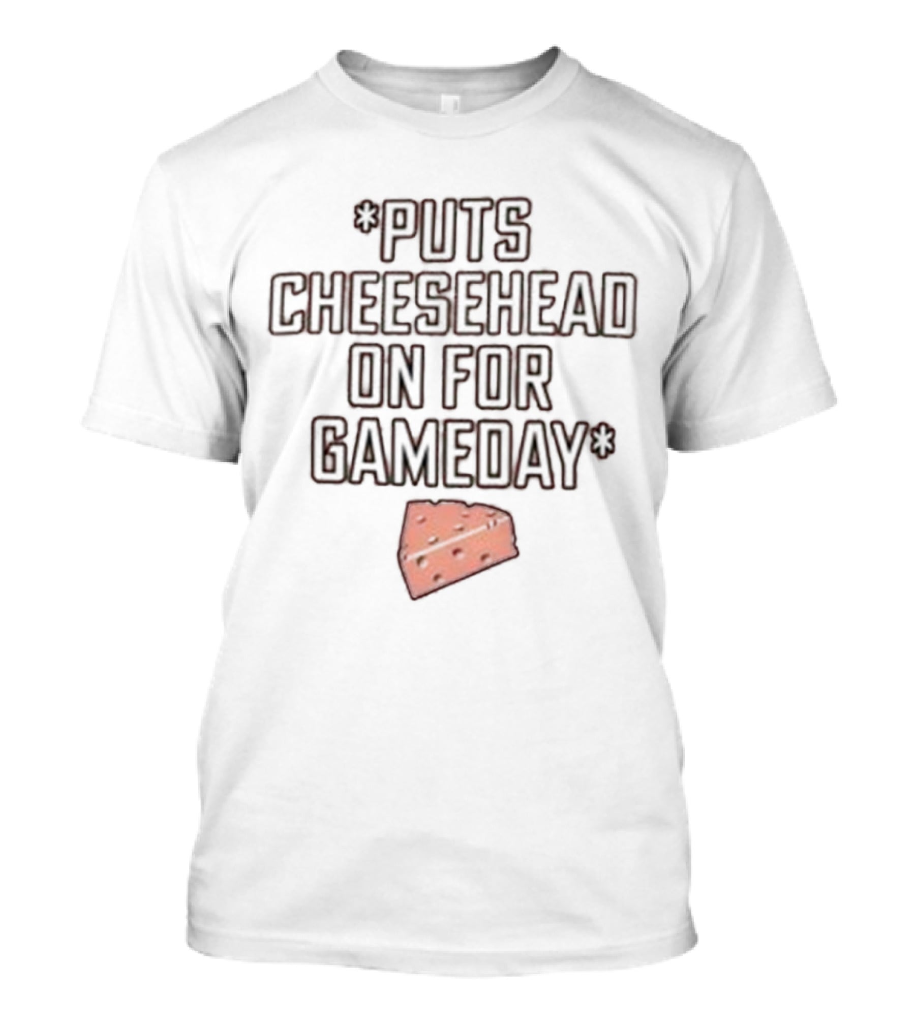 Puts Cheesehead On For Gameday Packers T-Shirt