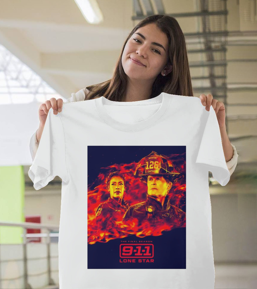 The Final Season 9-1-1 Lone Star 2025 Austin 126 Captain Firefighter Drama Series T-Shirt