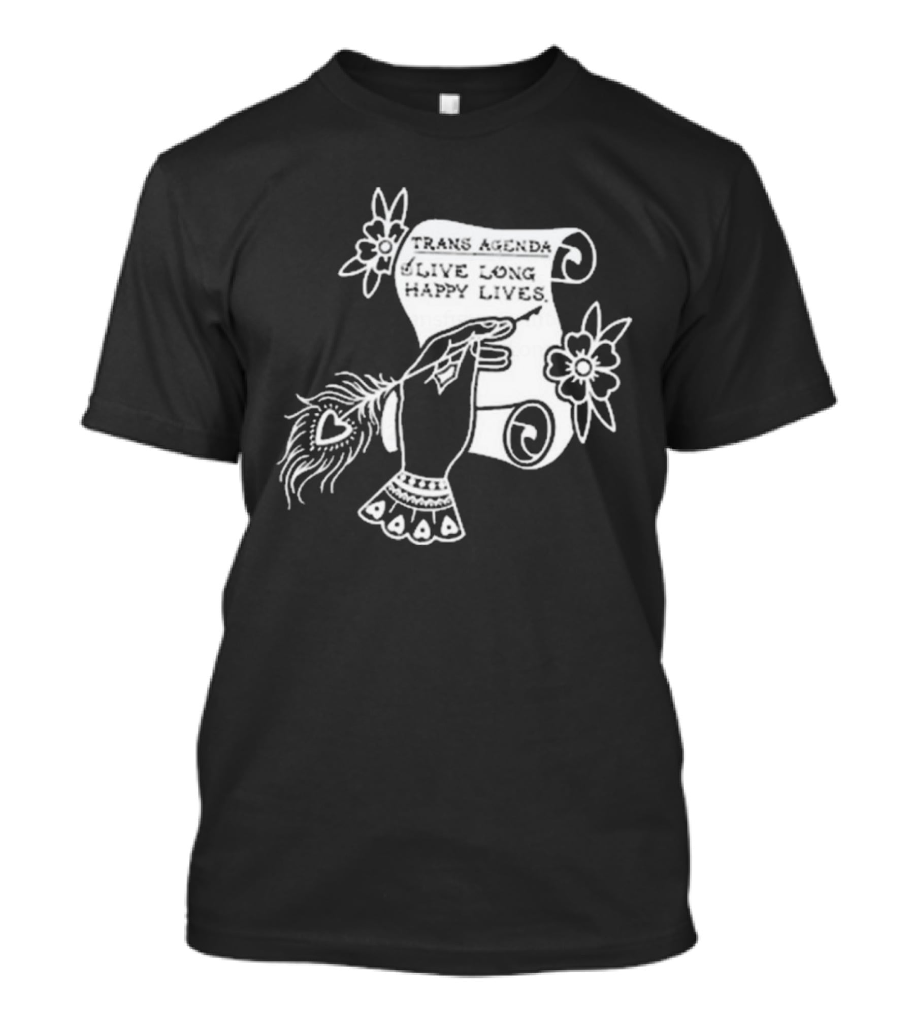 Trans Agenda Live Long Happy Lives Scroll T-Shirt