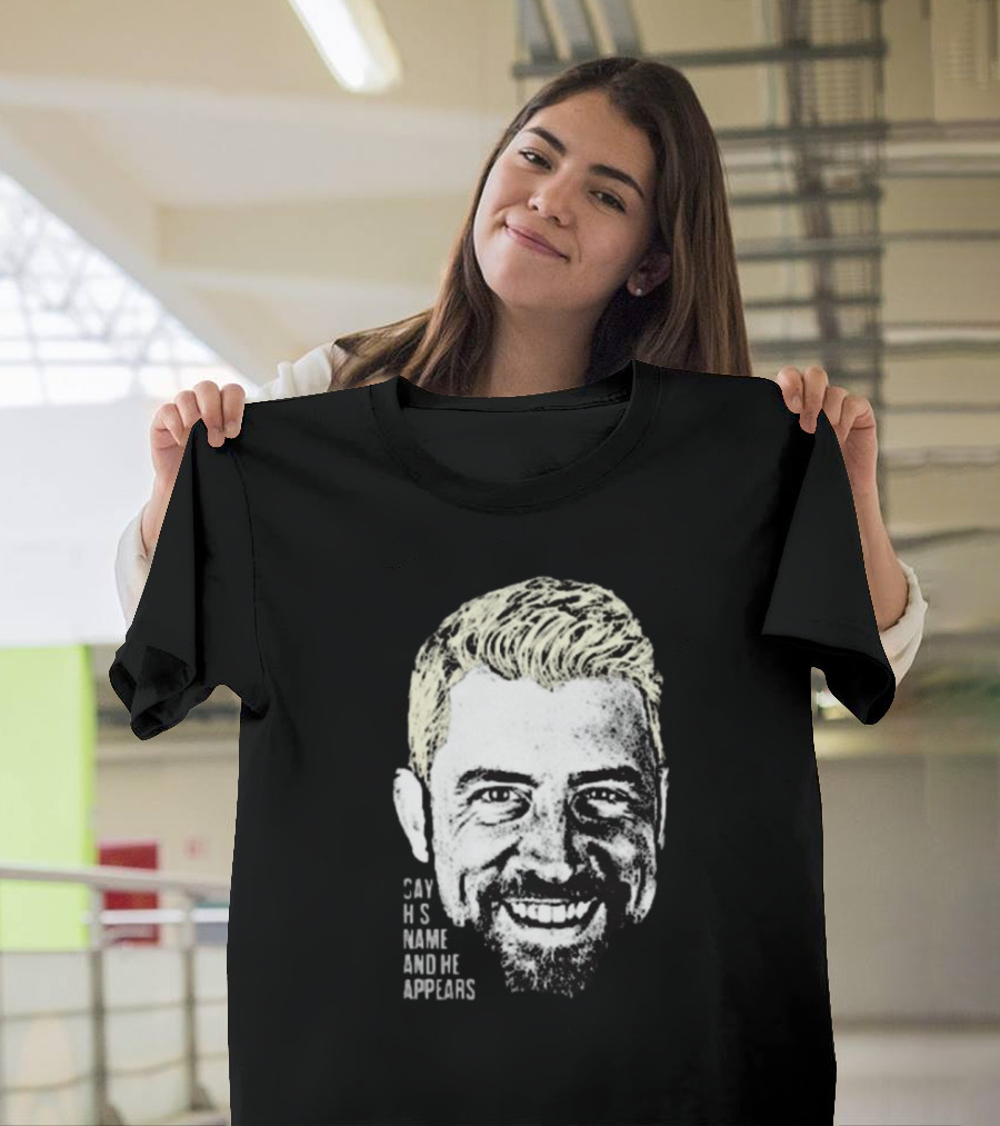 Joe Hendry Say His Name And He Appears T-Shirt