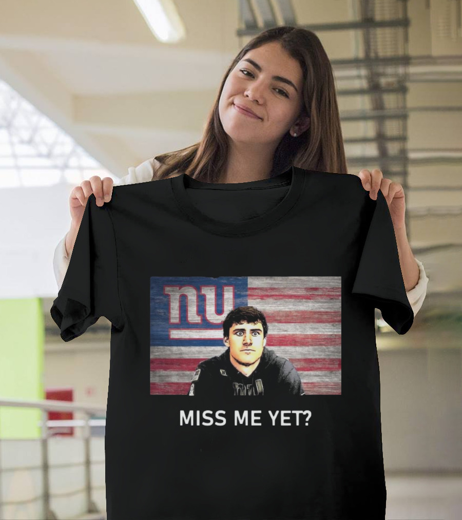 Miss Me Yet New York Giants NFL Daniel Jones T-Shirt