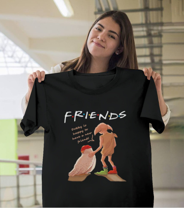 FRIENDS Dobby Is Happy To Have A New Friend Owl T-Shirt