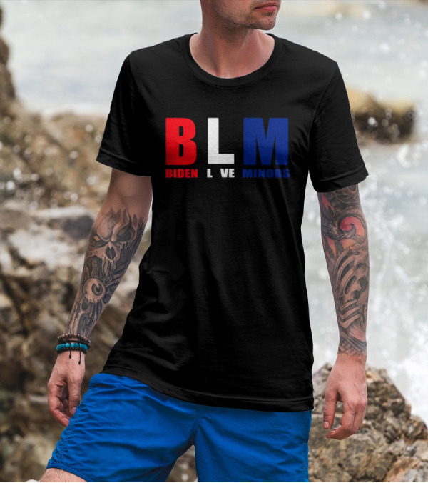 BLM Biden Love Minors Red White Blue Text T-Shirt