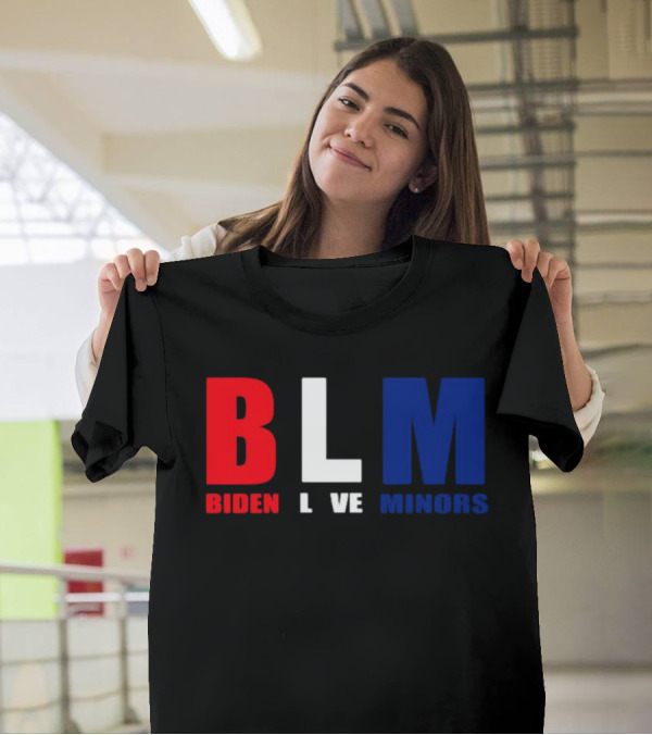 BLM Biden Love Minors Red White Blue Text T-Shirt