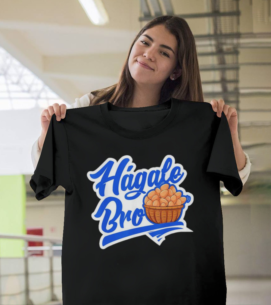Hágale Huevos Bro El Salvador Basket Gift T-Shirt